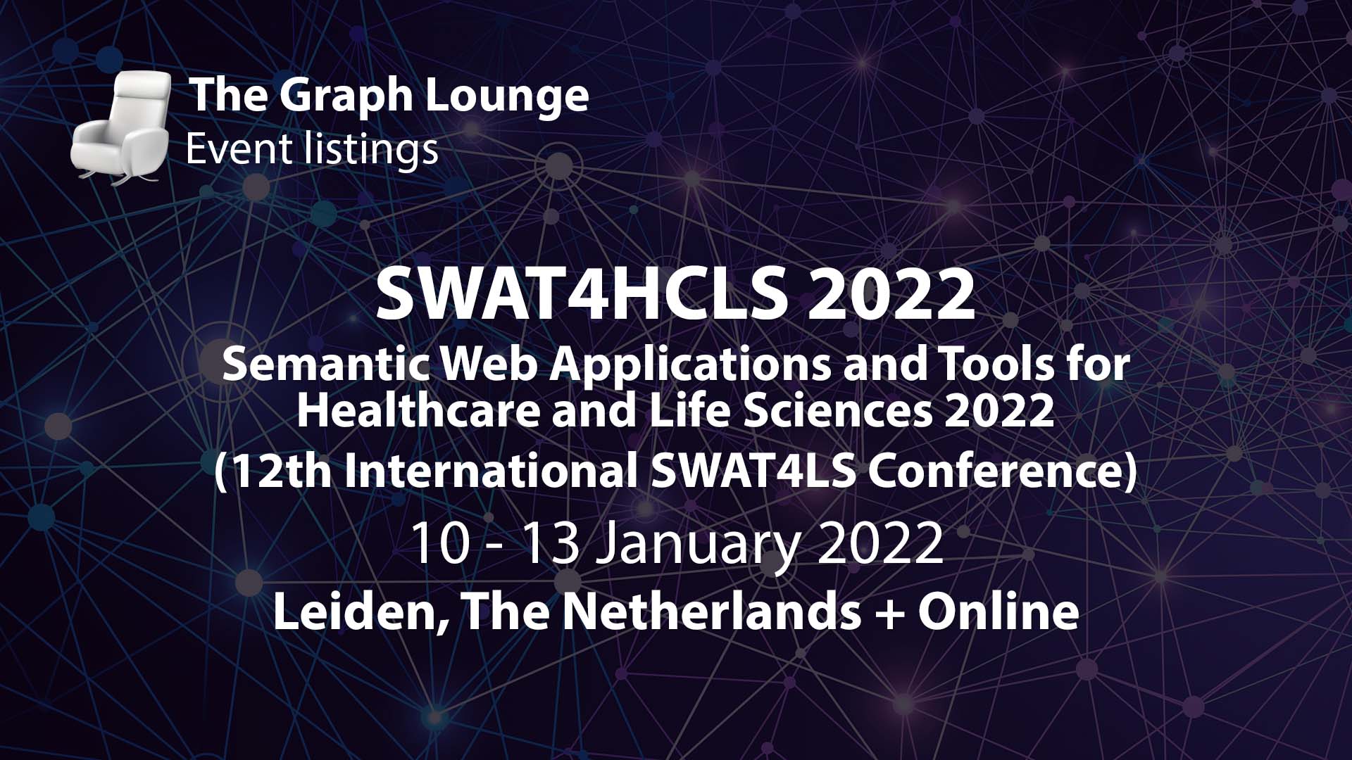 SWAT4HCLS 2022 (Semantic Web Applications and Tools for Healthcare and Life Sciences 2022) - 12th International SWAT4LS Conference