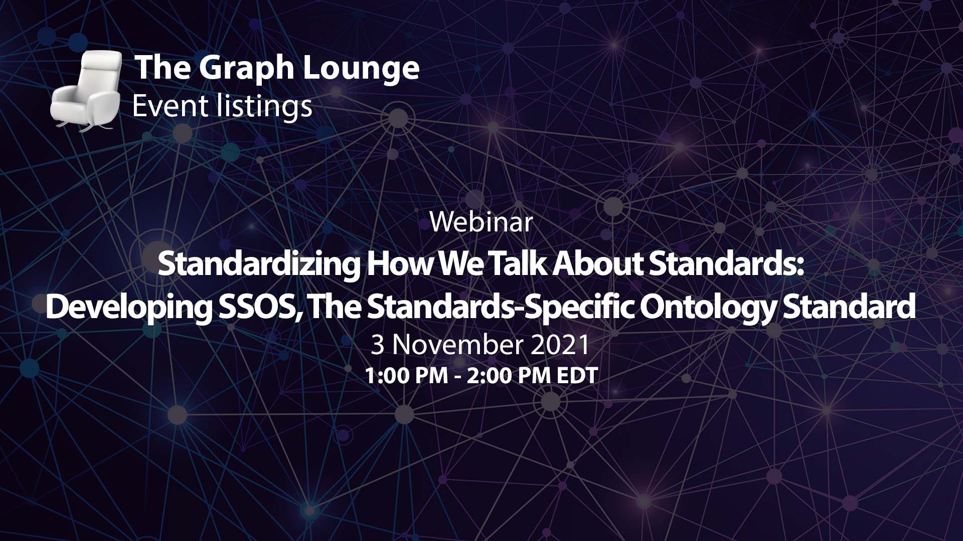 Standardizing How We Talk About Standards: Developing SSOS, the Standards-Specific Ontology Standard