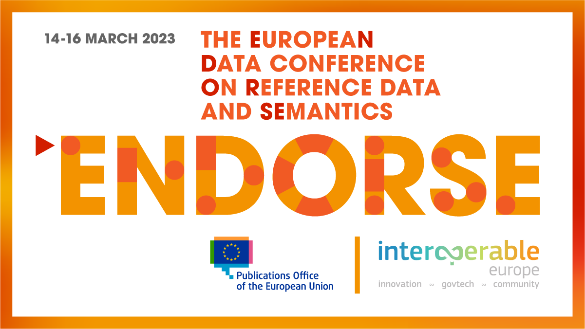 ENDORSE 2023 (The European Data Conference on Reference Data and Semantics)